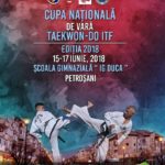 CUPA NAȚIONALĂ DE VARĂ DE TAEKWON-DO ITF, PETROȘANI, 15 - 17 IUN 2018