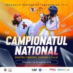 Campionatul Național de Taekwon-do ITF pentru seniori și juniori (categoriile I, II și III), Focșani...